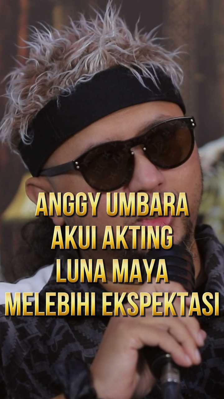 Anggy Umbara Akui Akting Luna Maya di Film Gundik Melebihi Ekspektasi