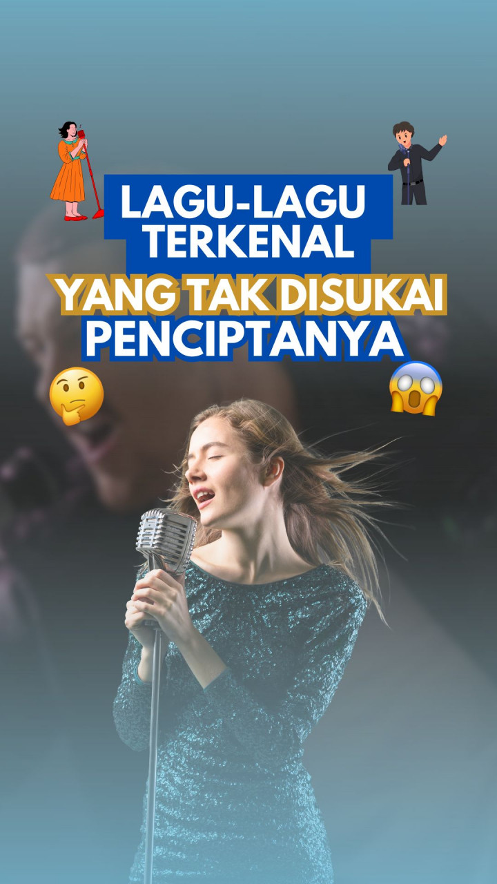 Lagu-Lagu Terkenal yang Tak Disukai Penciptanya