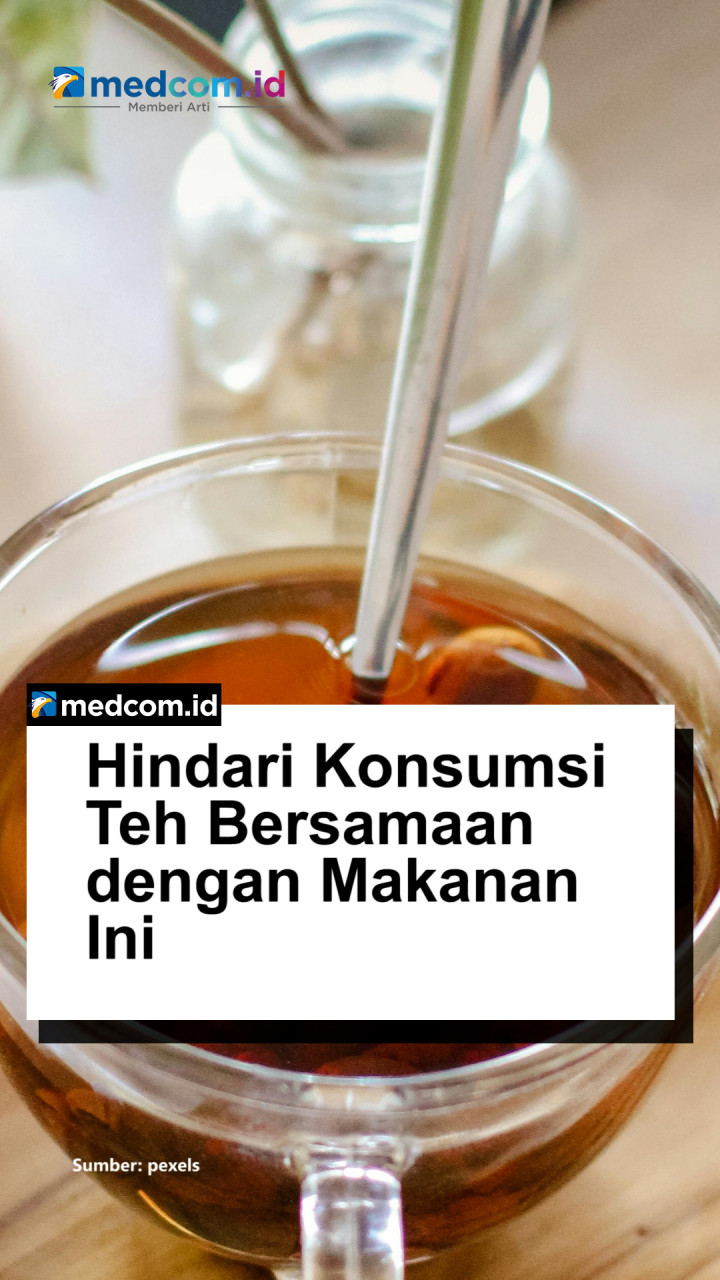 Hindari Konsumsi Teh Bersamaan dengan Makanan Ini