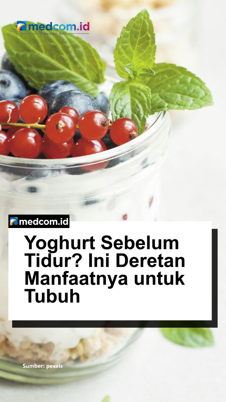 Yoghurt Sebelum Tidur? Ini Deretan Manfaatnya untuk Tubuh
