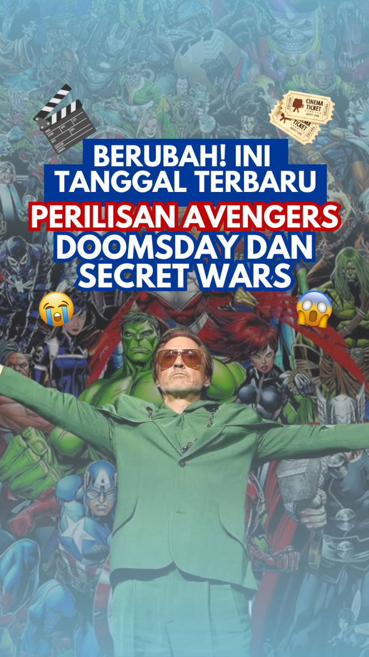 Berubah! Ini Tanggal Terbaru Perilisan Avengers: Doomsday dan Secret Wars