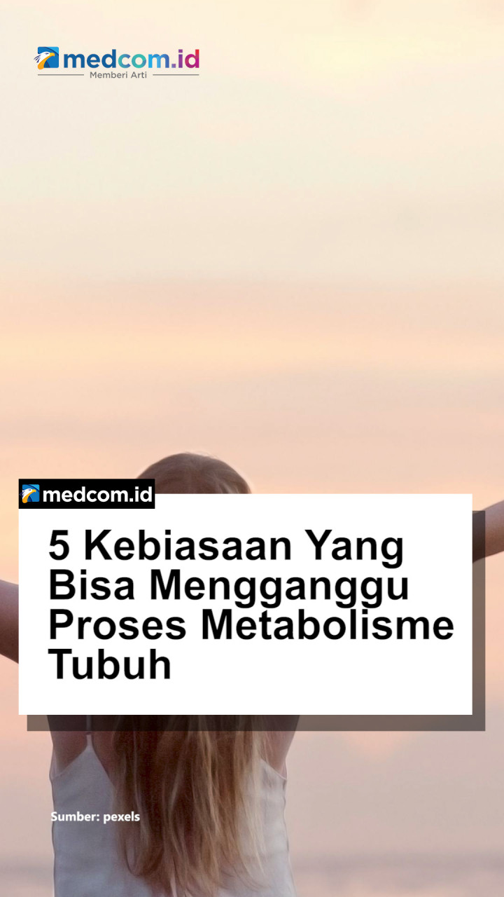 5 Kebiasaan Ini Bisa Mengganggu Proses Metabolisme Tubuh