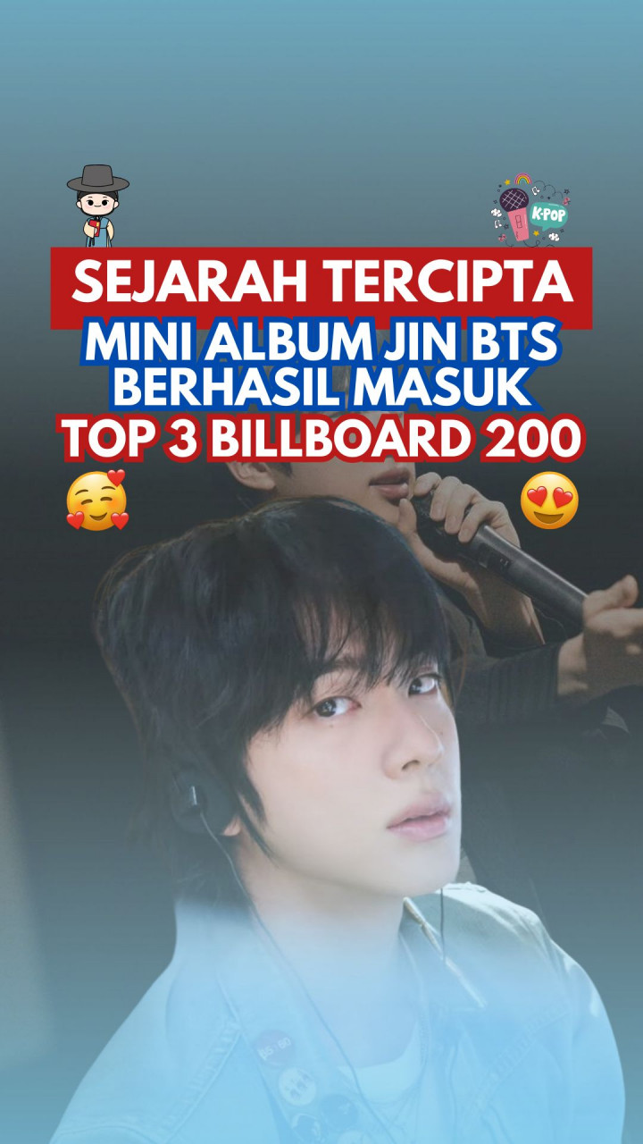 Sejarah Tercipta, Mini Album Jin BTS Berhasil Masuk Top 3 Billboard 200