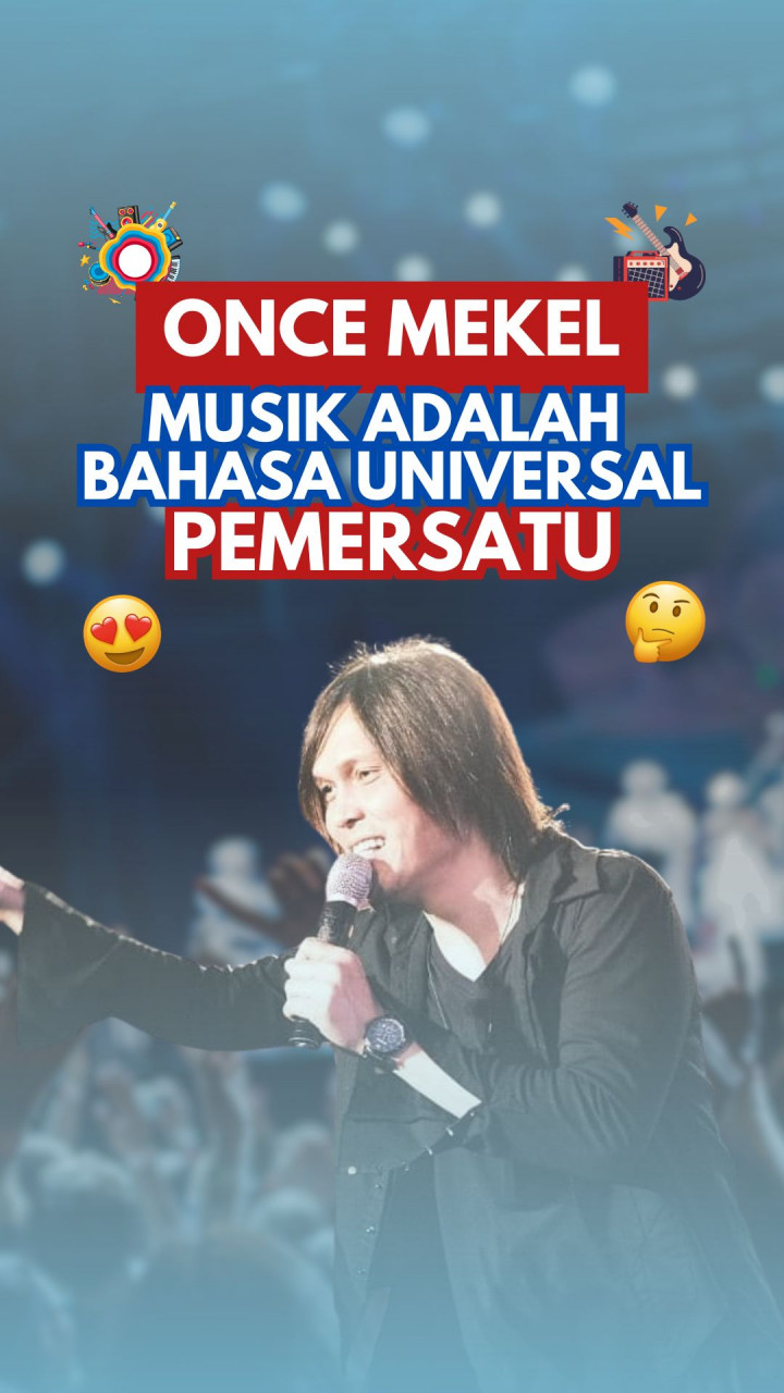 Once Mekel, Musik Adalah Bahasa Universal Pemersatu