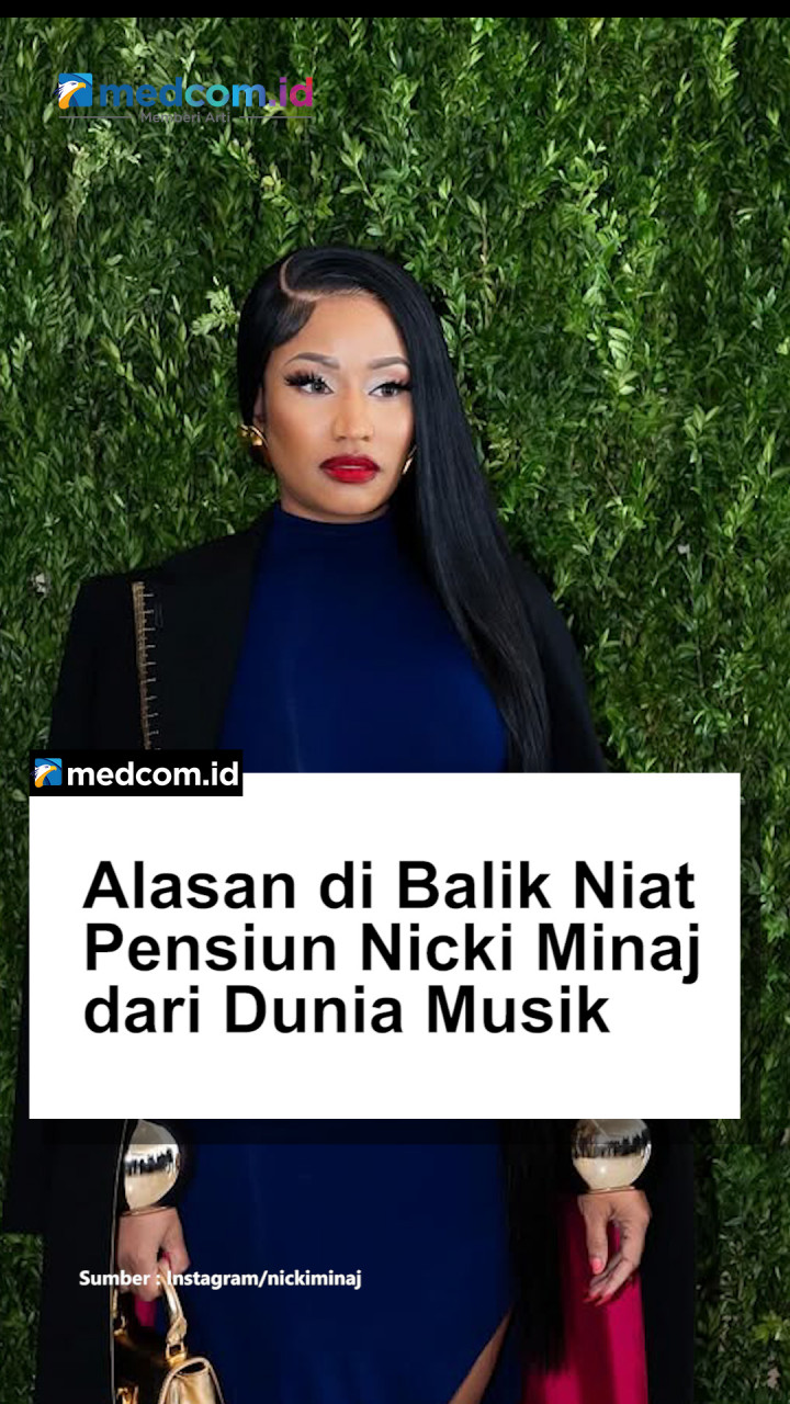 Alasan di Balik Niat Pensiun Nicki Minaj dari Dunia Musik