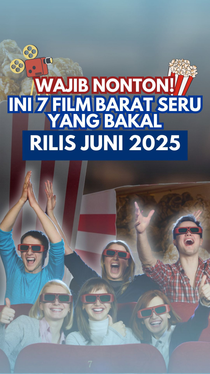 Wajib Nonton! Ini 7 Film Barat Seru yang Bakal Rilis Juni 2025