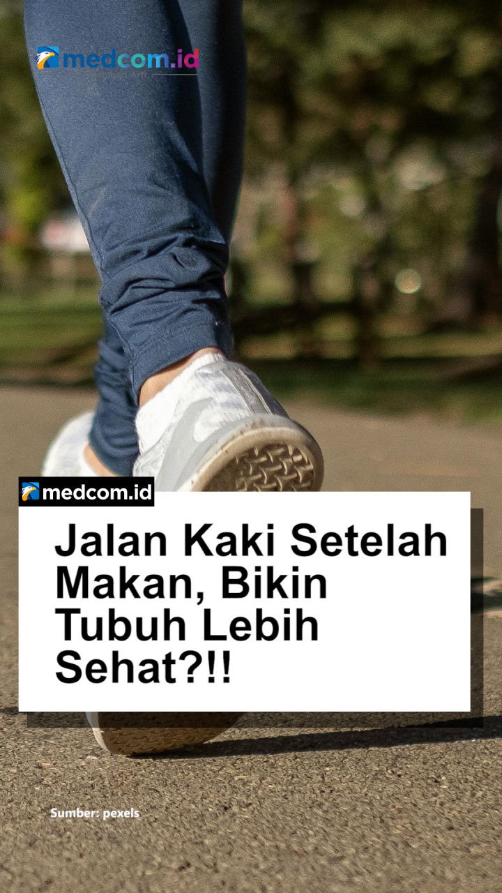 Jalan Kaki Setelah Makan, Bikin Tubuh Lebih Sehat?!!