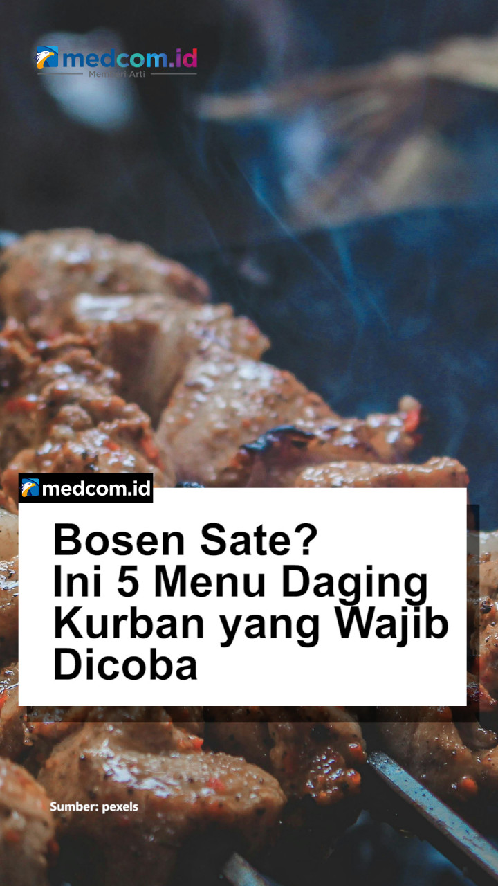 Bosen Sate?, Ini 5 Menu Daging Kurban yang Wajib Dicoba