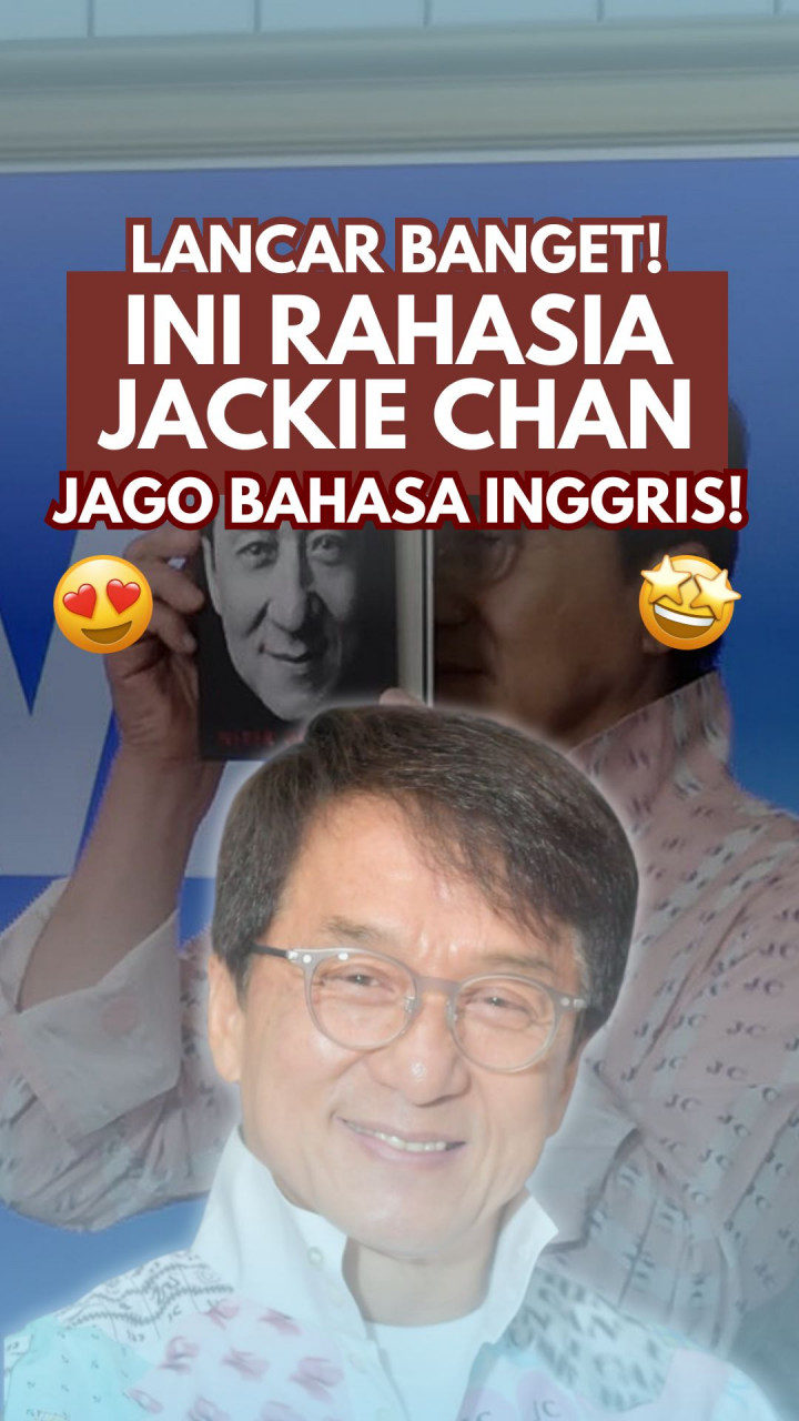 Lancar Banget! Ini Rahasia Jackie Chan Jago Bahasa Inggris!