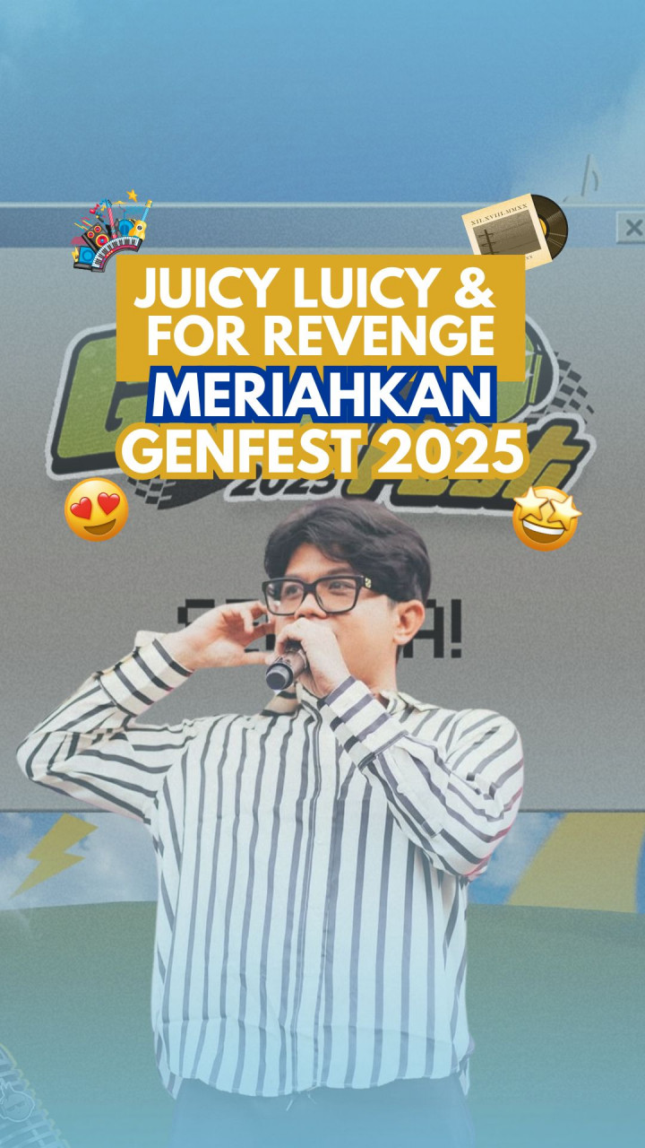 Juicy Luicy & For Revenge Meriahkan GenFest 2025