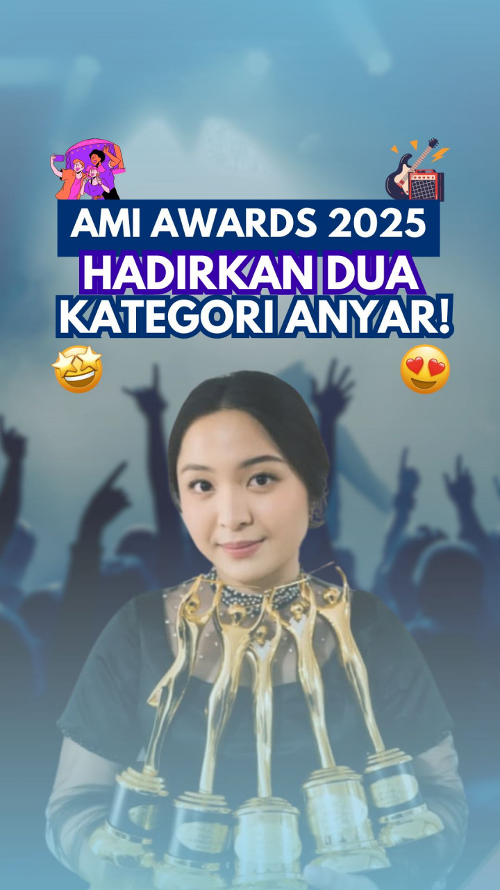 AMI Awards 2025, Hadirkan Dua Kategori Anyar!