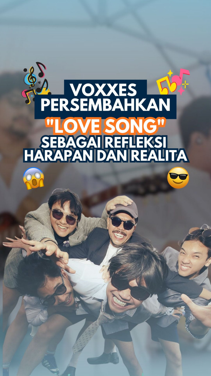 Voxxes Persembahkan Love Song sebagai Refleksi Harapan dan Realita