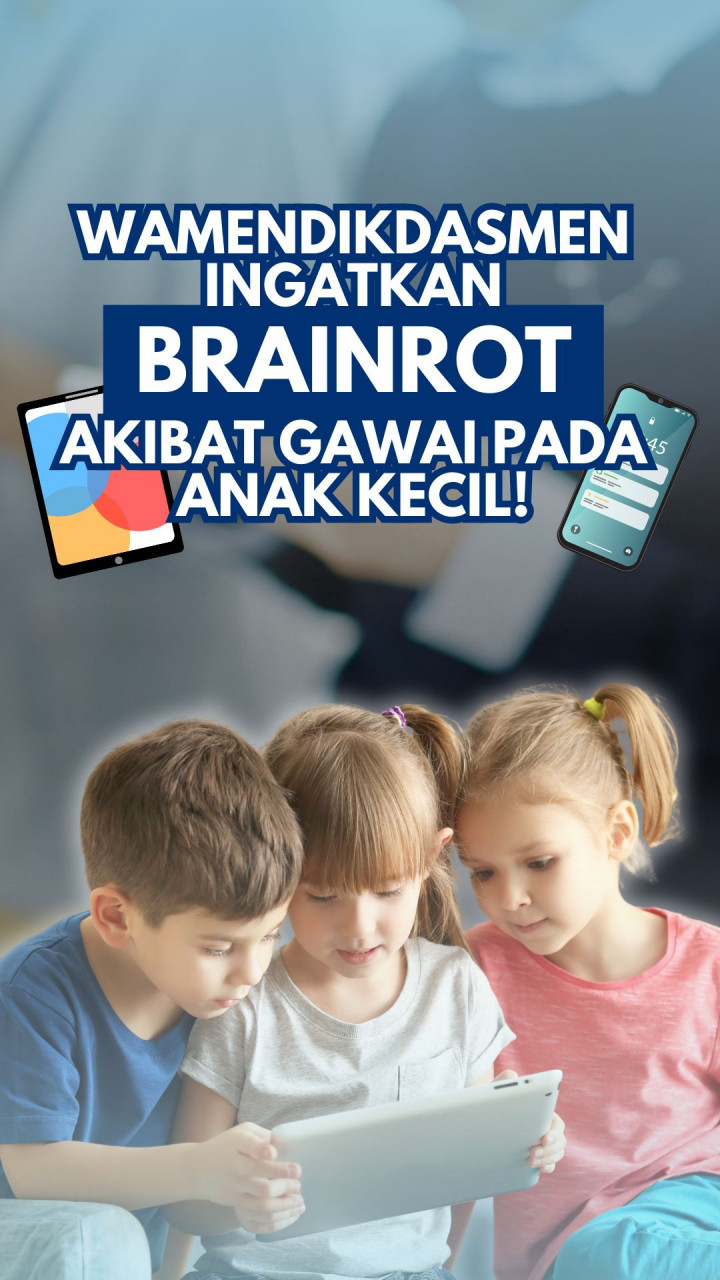 Wamendikdasmen Ingatkan Bahaya ‘Brain Rot’ Akibat Gawai pada Anak Kecil!