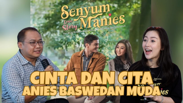 Senyum Manies Love Story, Cinta dan Cita Anies Baswedan Muda