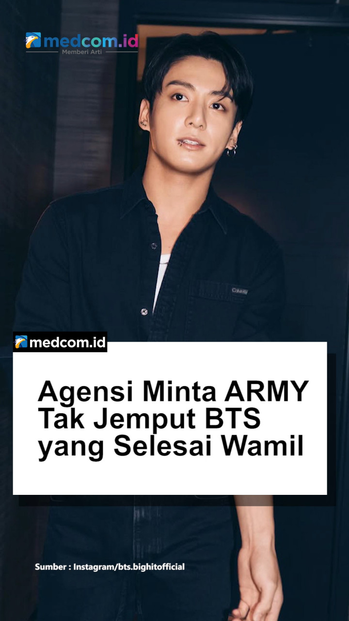 Agensi Minta ARMY Tak Jemput BTS yang Selesai Wamil