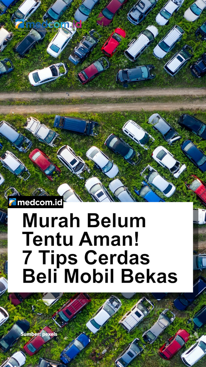 Murah Belum Tentu Aman! 7 Tips Cerdas Beli Mobil Bekas