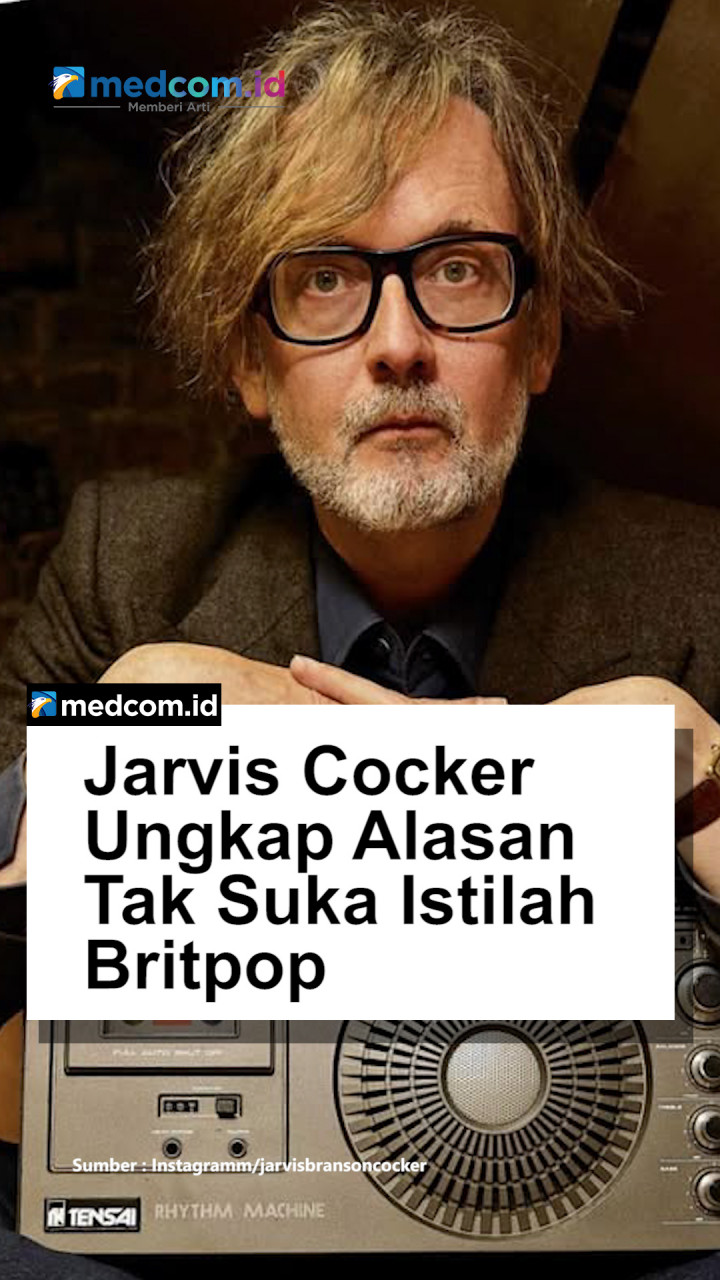 Jarvis Cocker Ungkap Alasan Tak Suka Istilah Britpop