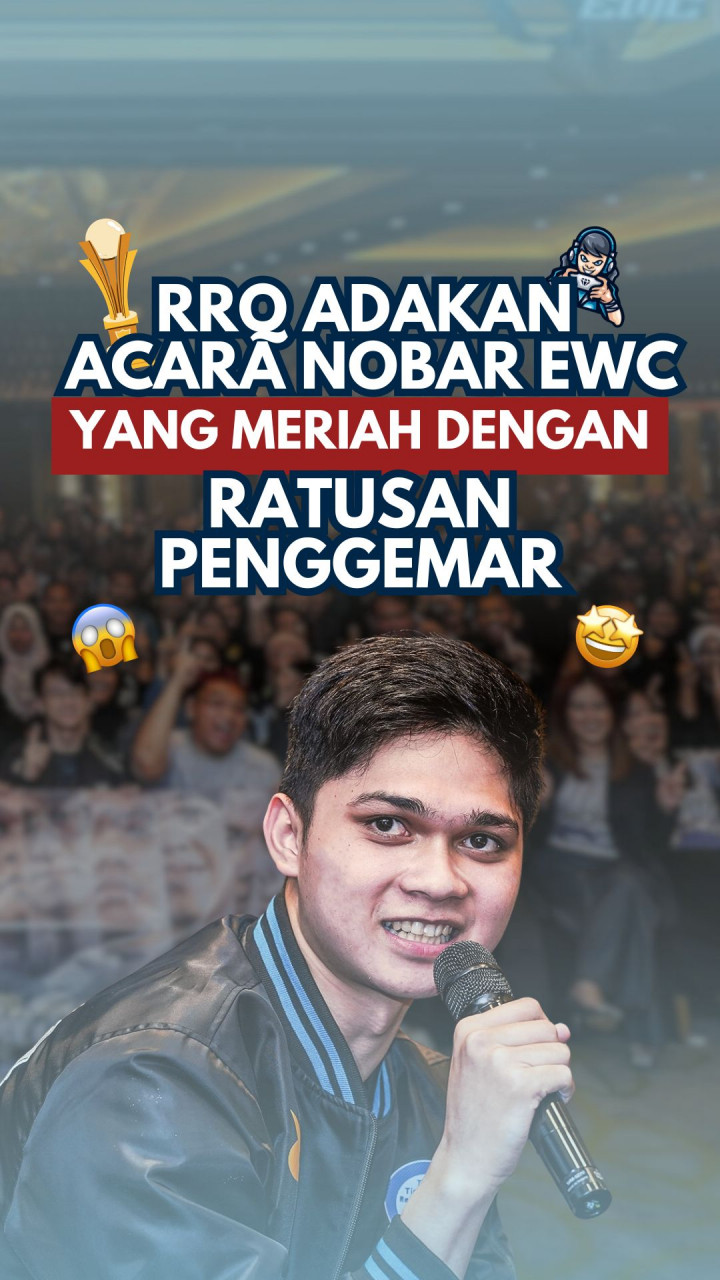 RRQ Adakan Acara Nobar EWC yang Meriah dengan Ratusan Penggemar