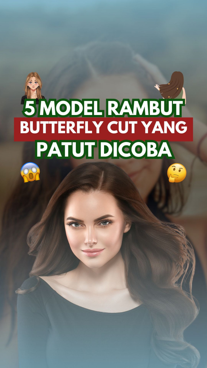 5 Model Rambut Butterfly Cut yang Patut Dicoba