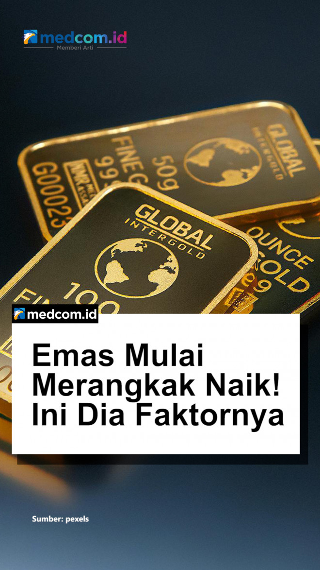 Emas Mulai Merangkak Naik! Ini Dia Faktornya