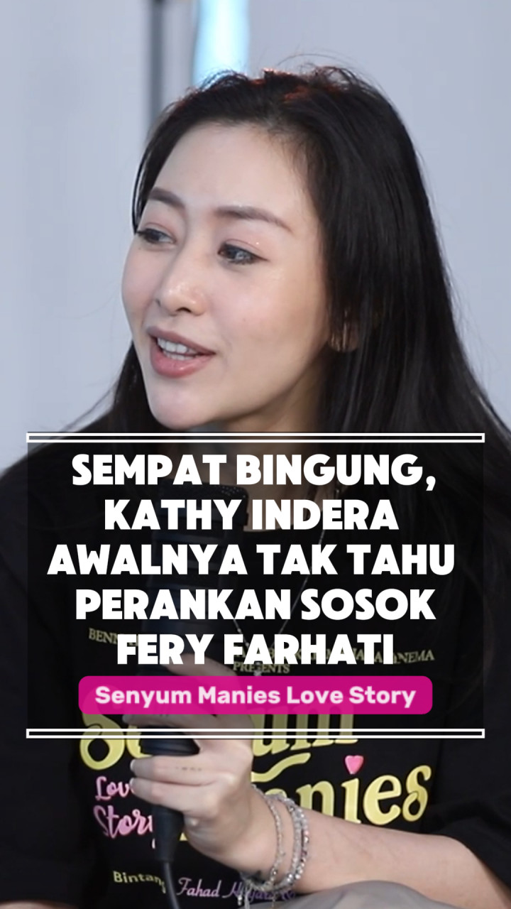 Sempat Bingung, Kathy Indera Awalnya Tak Tahu Perankan Sosok Fery Farhati