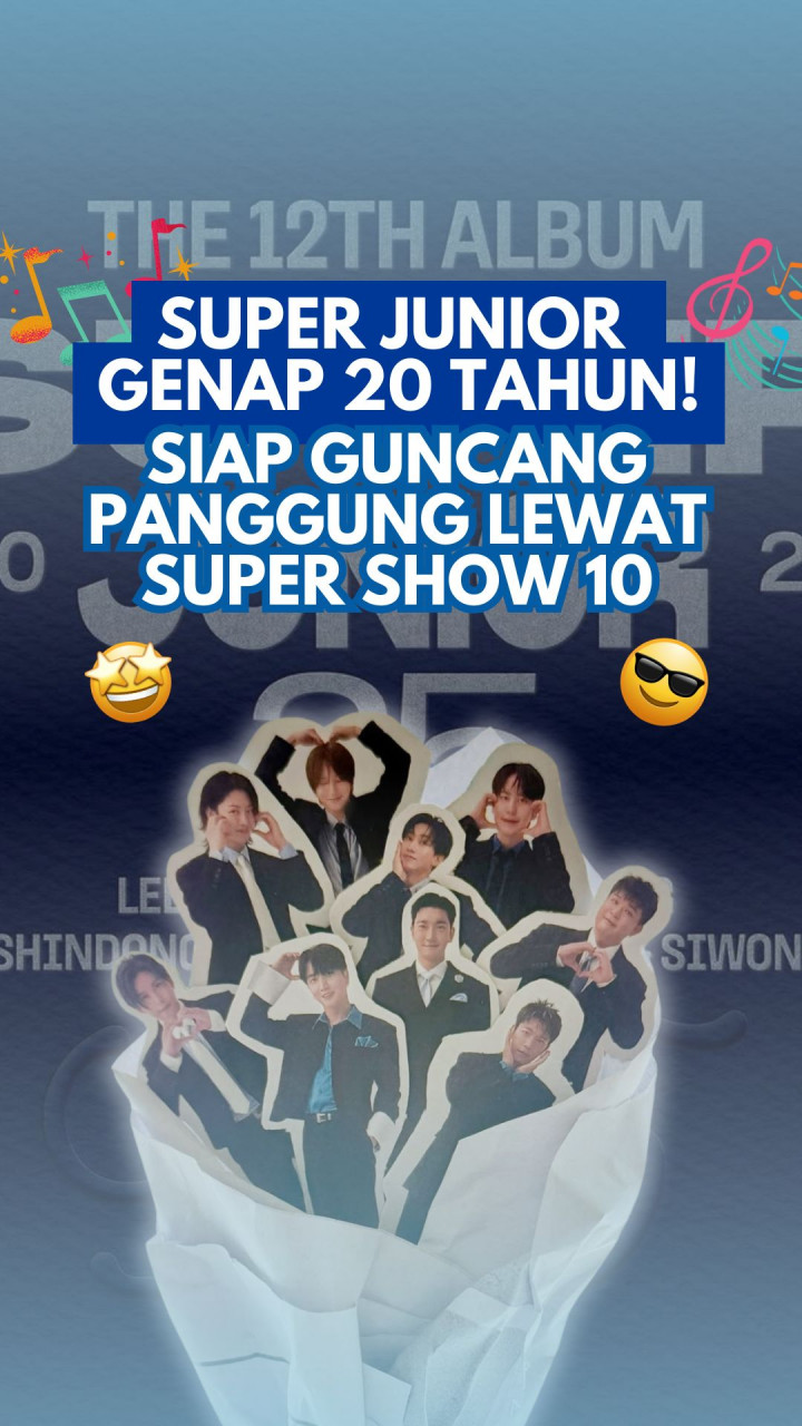 Super Junior Genap 20 Tahun! Siap Guncang Panggung Lewat Super Show 10