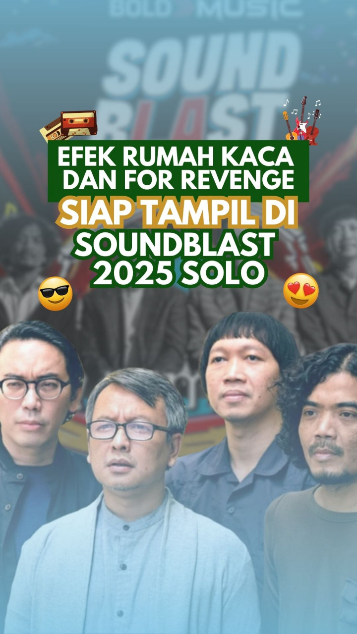 Efek Rumah Kaca dan For Revenge Siap Tampil di SoundbLAst 2025 Solo