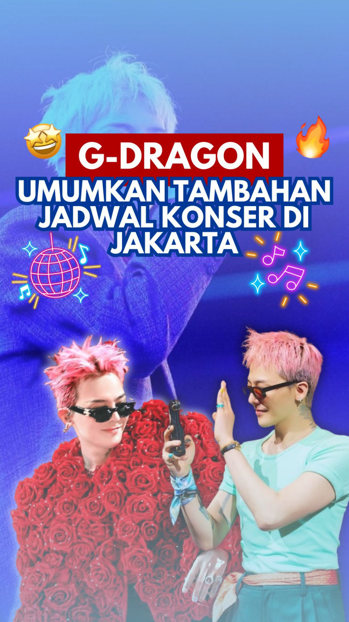 G-Dragon Umumkan Tambahan Jadwal Konser di Jakarta