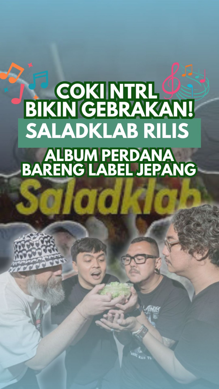 Coki NTRL Bikin Gebrakan! SaladKlab Rilis Album Perdana Bareng Label Jepang