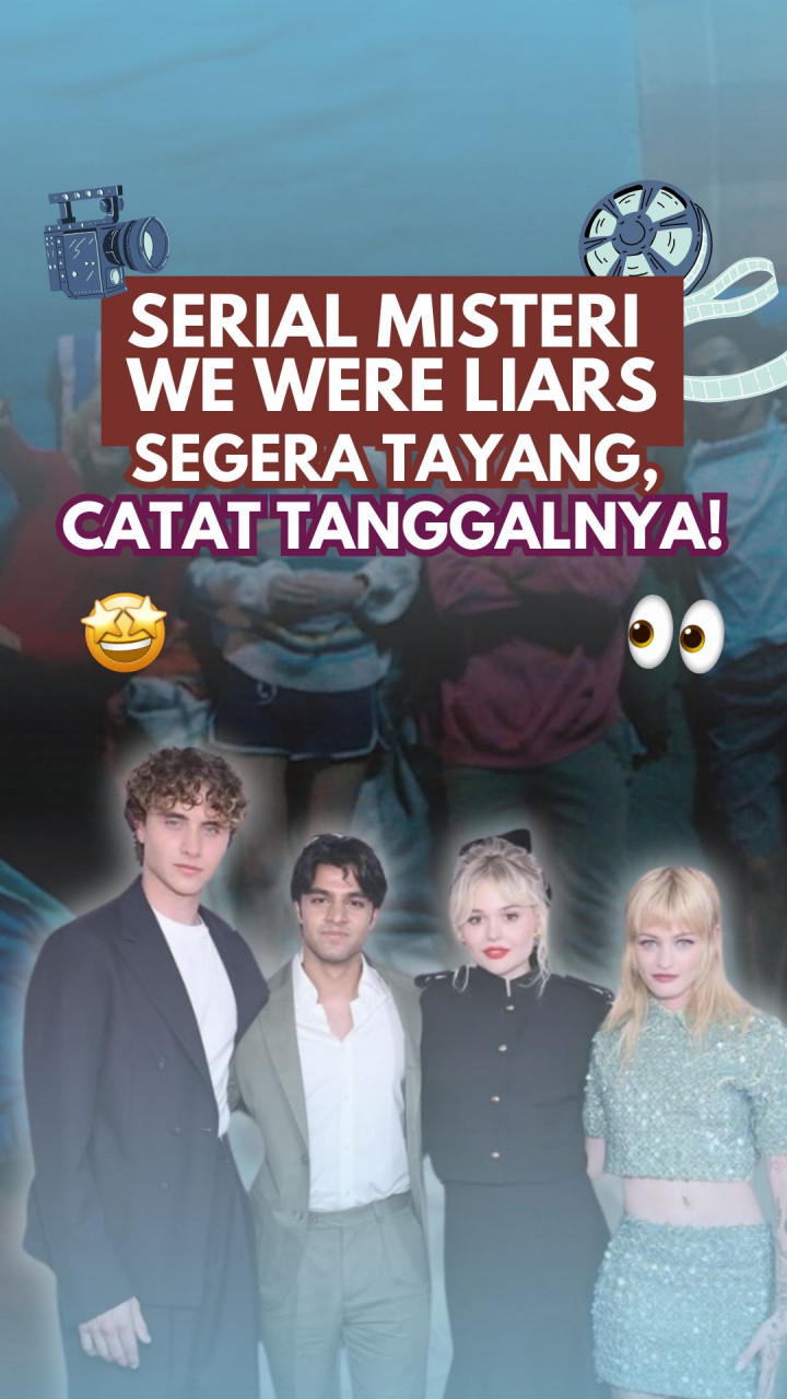Serial Misteri We Were Liars Segera Tayang, Catat Tanggalnya!