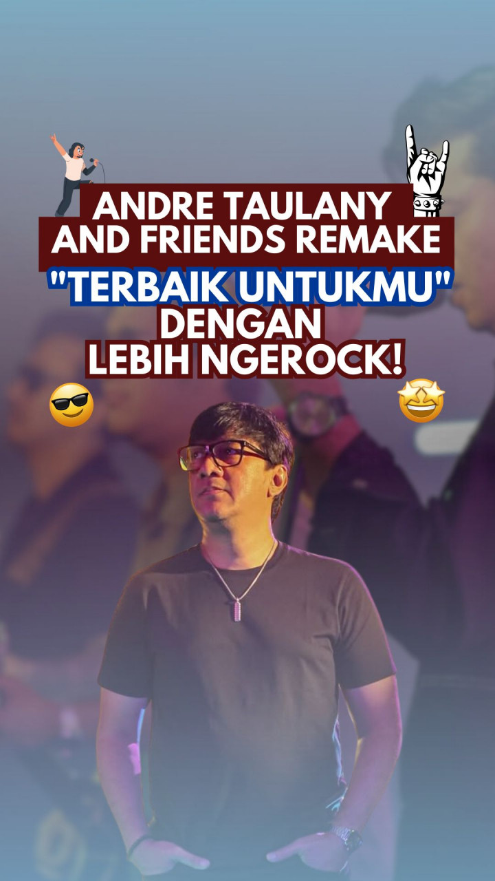 Andre Taulany & Friends Remake 