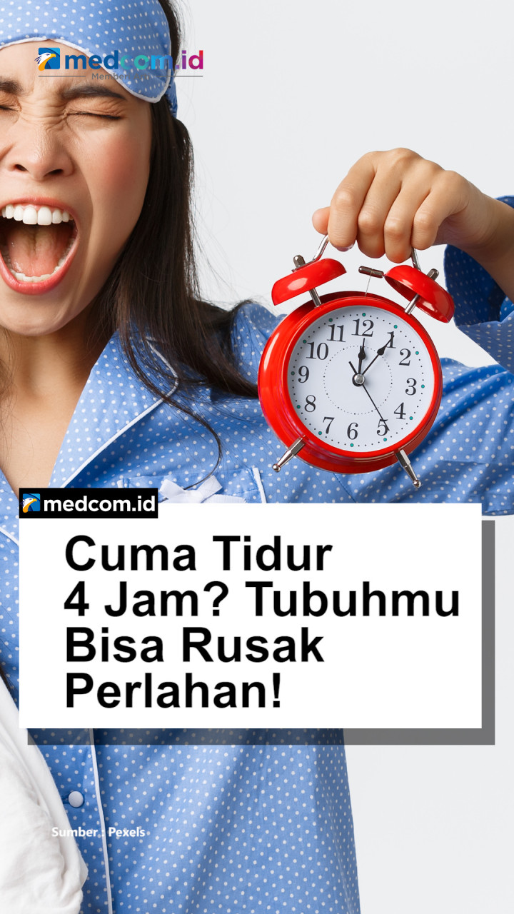 Cuma Tidur 4 Jam? Tubuhmu Bisa Rusak Perlahan!