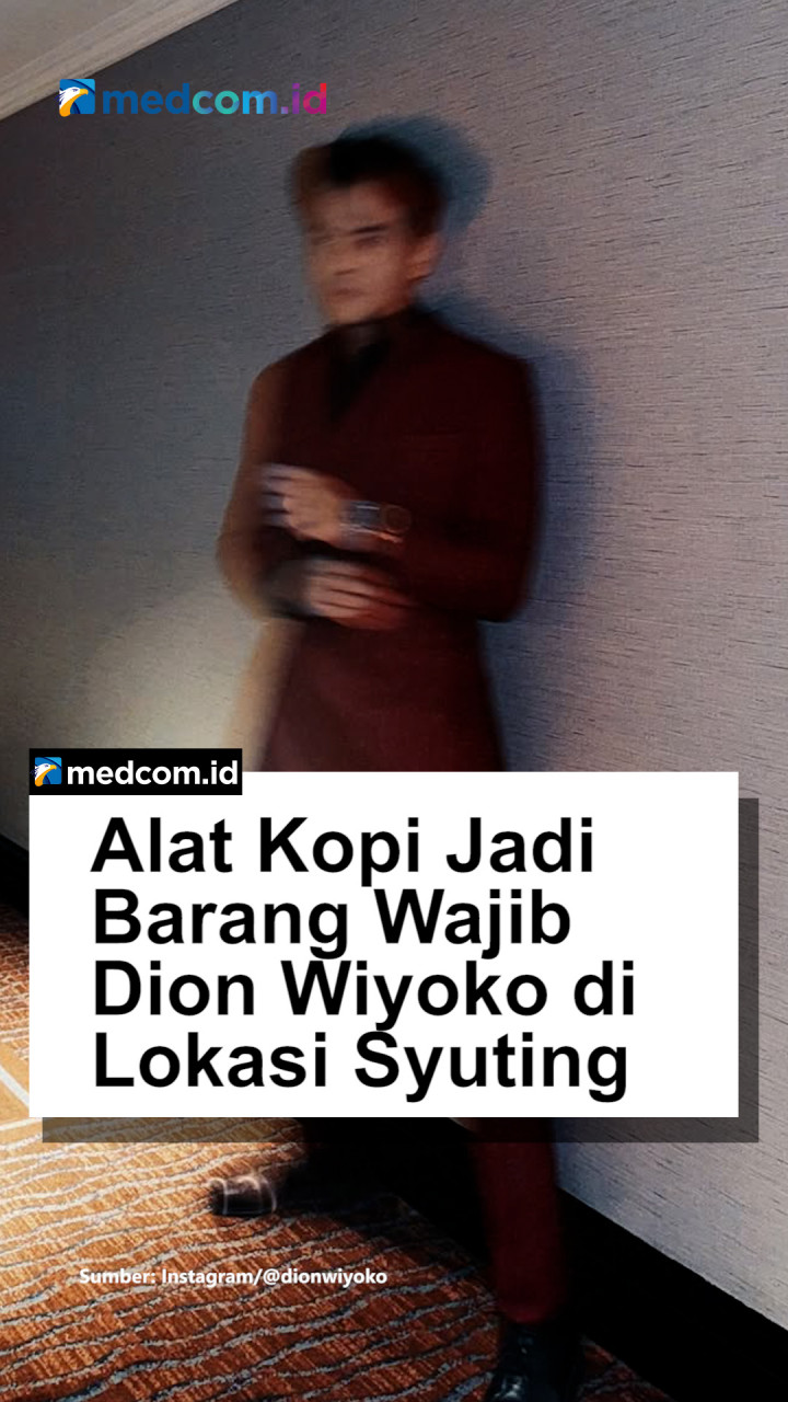 Alat Kopi Jadi Barang Wajib Dion Wiyoko di Lokasi Syuting