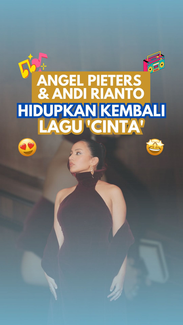 Angel Pieters & Andi Rianto Hidupkan Kembali Lagu 'Cinta'