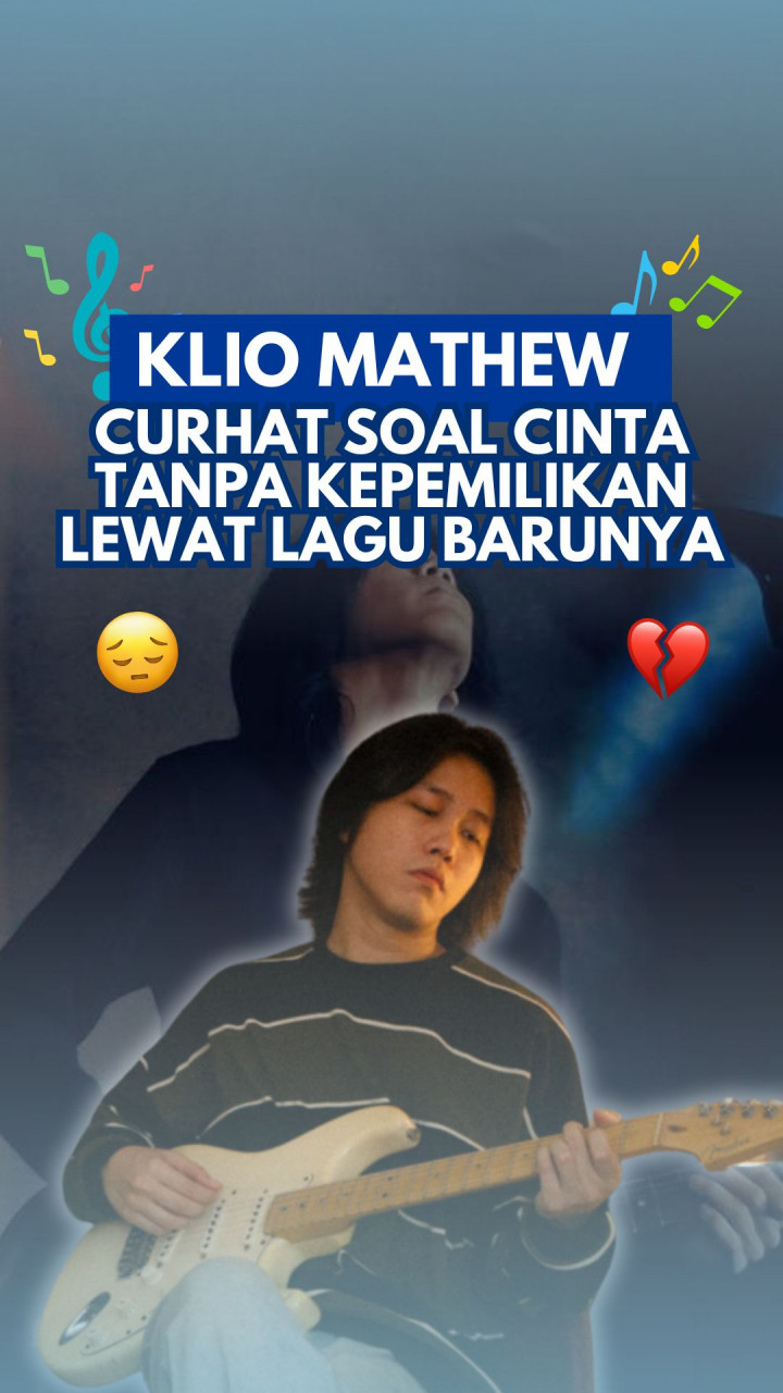 Klio Mathew Curhat Soal Cinta Tanpa Kepemilikan Lewat Lagu Barunya