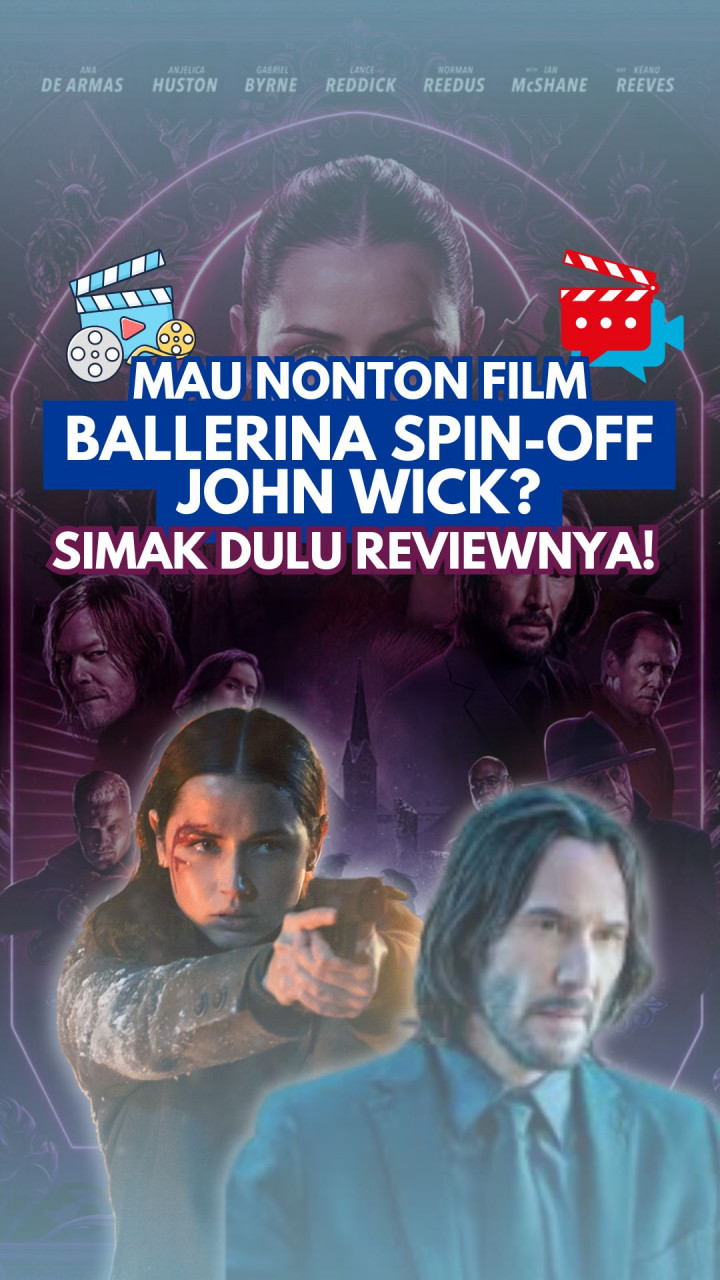 Mau Nonton Film Ballerina Spin-off John Wick? Simak dulu Reviewnya!