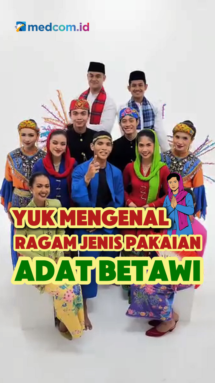 Yuk Mengenal Ragam Jenis Pakaian Adat Betawi