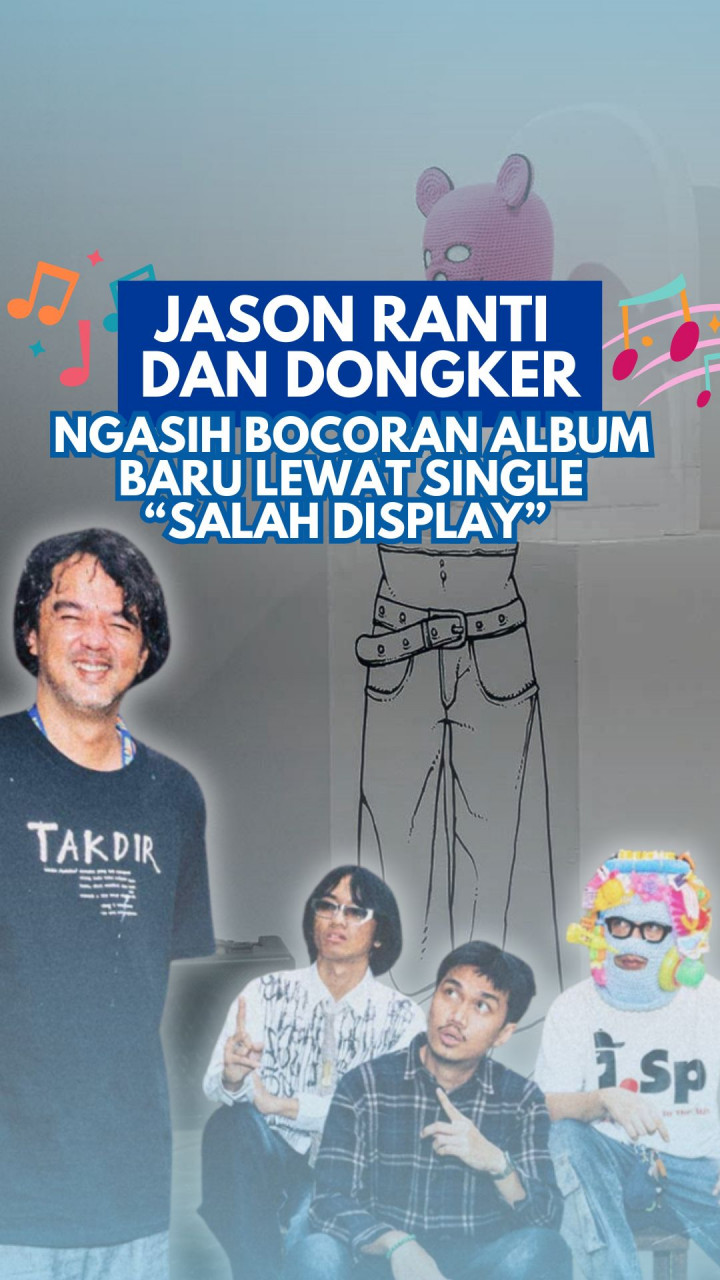 Jason Ranti & Dongker Ngasih Bocoran Album Baru Lewat Single “Salah Display”