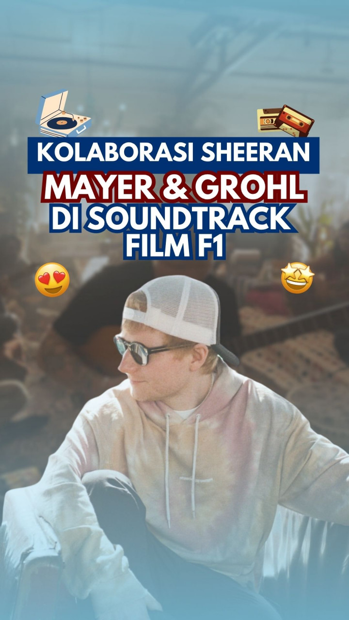 Kolaborasi Sheeran, Mayer & Grohl di Soundtrack Film F1