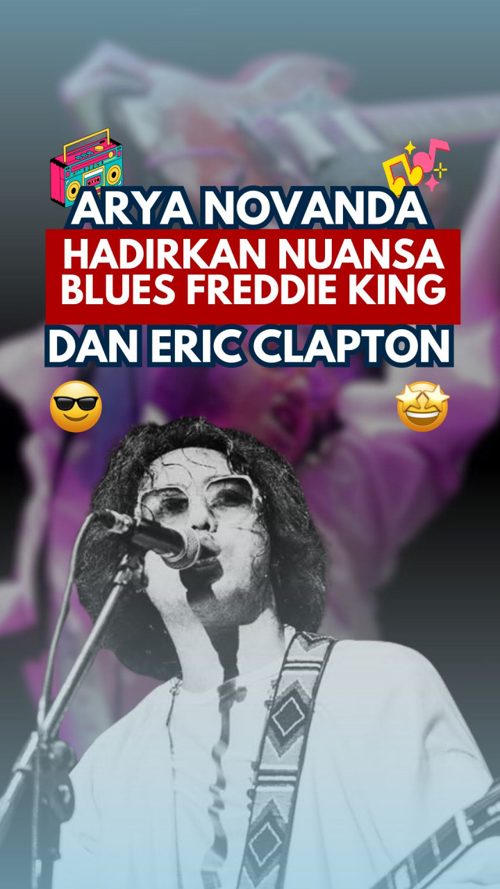 Arya Novanda Hadirkan Nuansa Blues Freddie King dan Eric Clapton