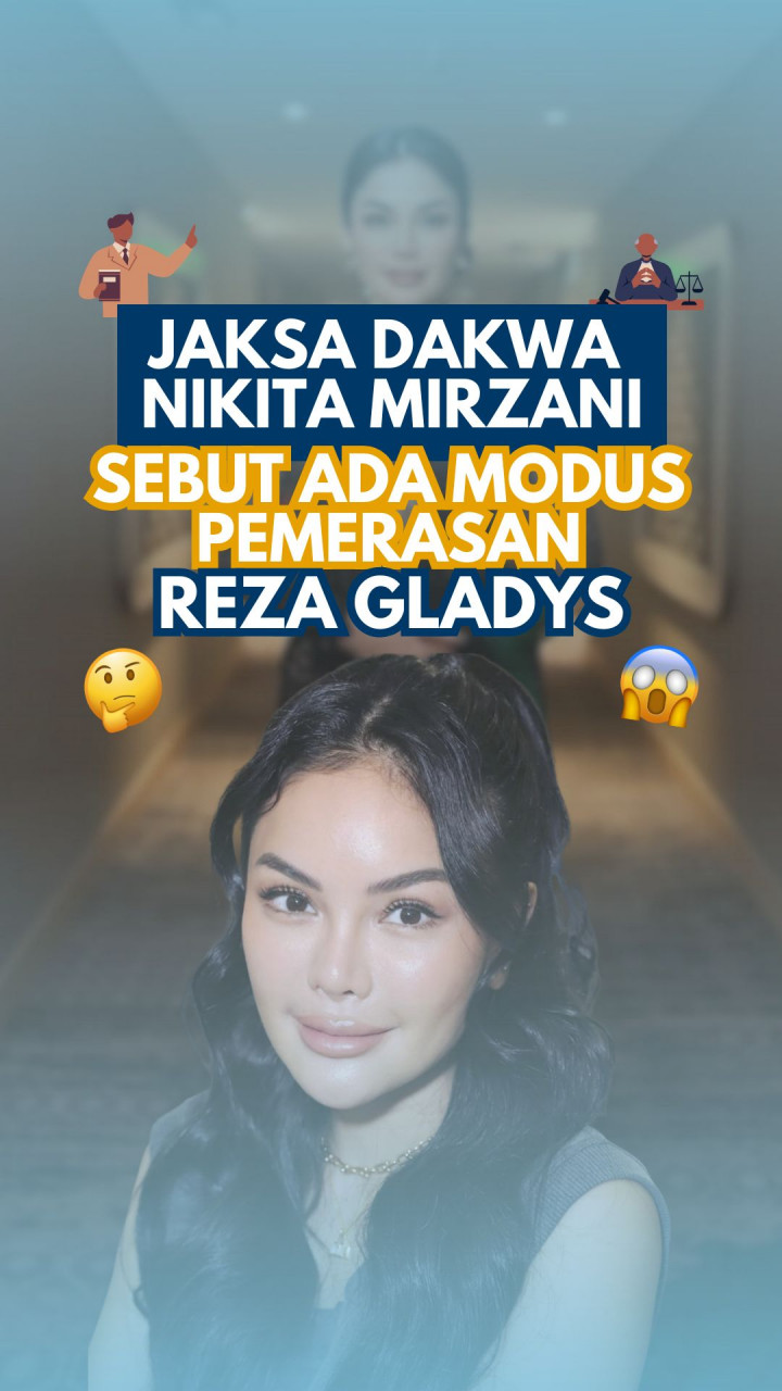 Jaksa Dakwa Nikita Mirzani, Sebut Ada Modus Pemerasan Reza Gladys