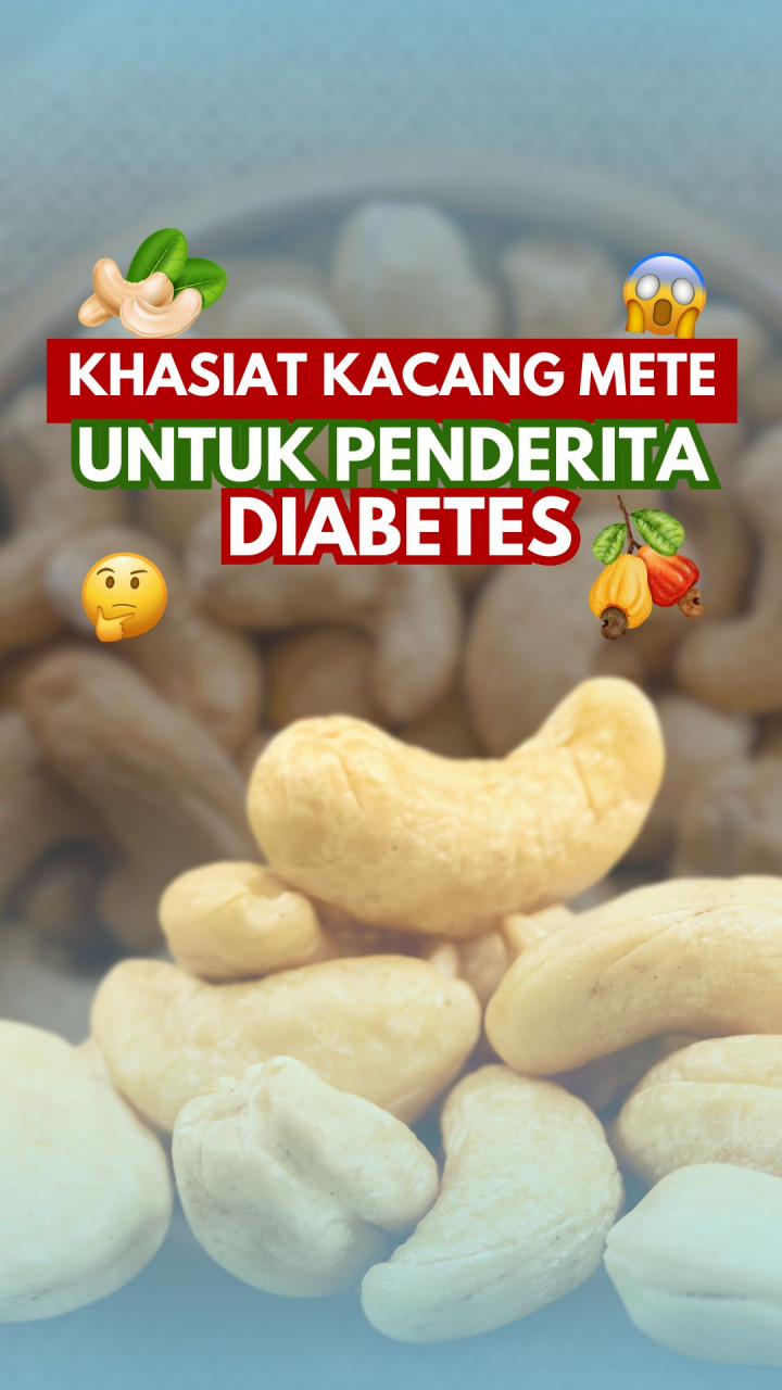 Khasiat Kacang Mete untuk Penderita Diabetes