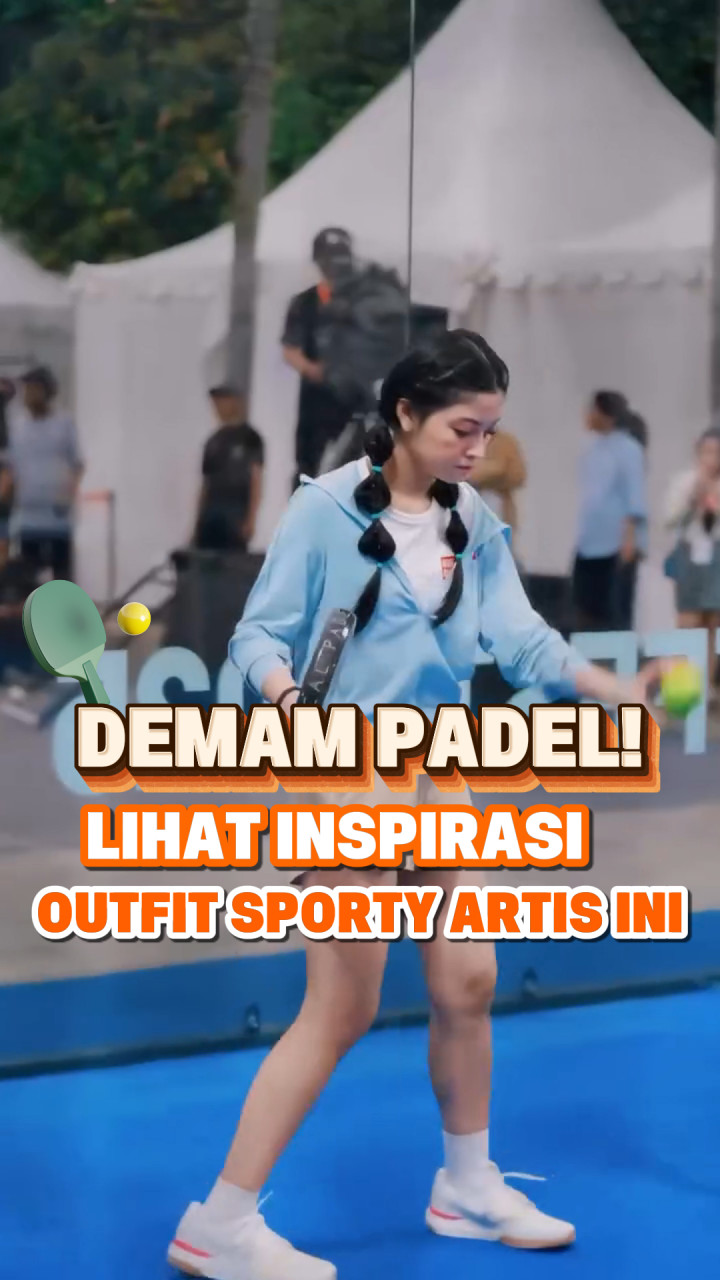 Demam Olahraga Padel! Lihat Inspirasi Outfit Sporty dari Artis Ini