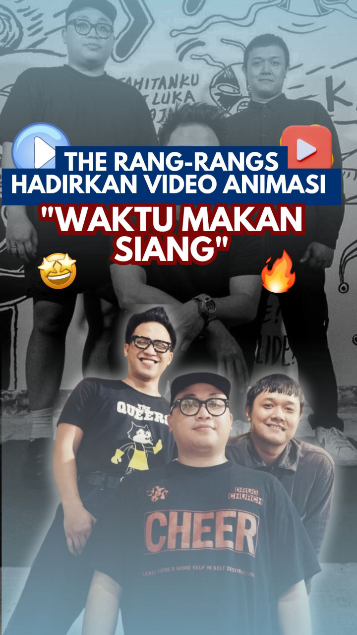 The Rang-Rangs Hadirkan Video Animasi
