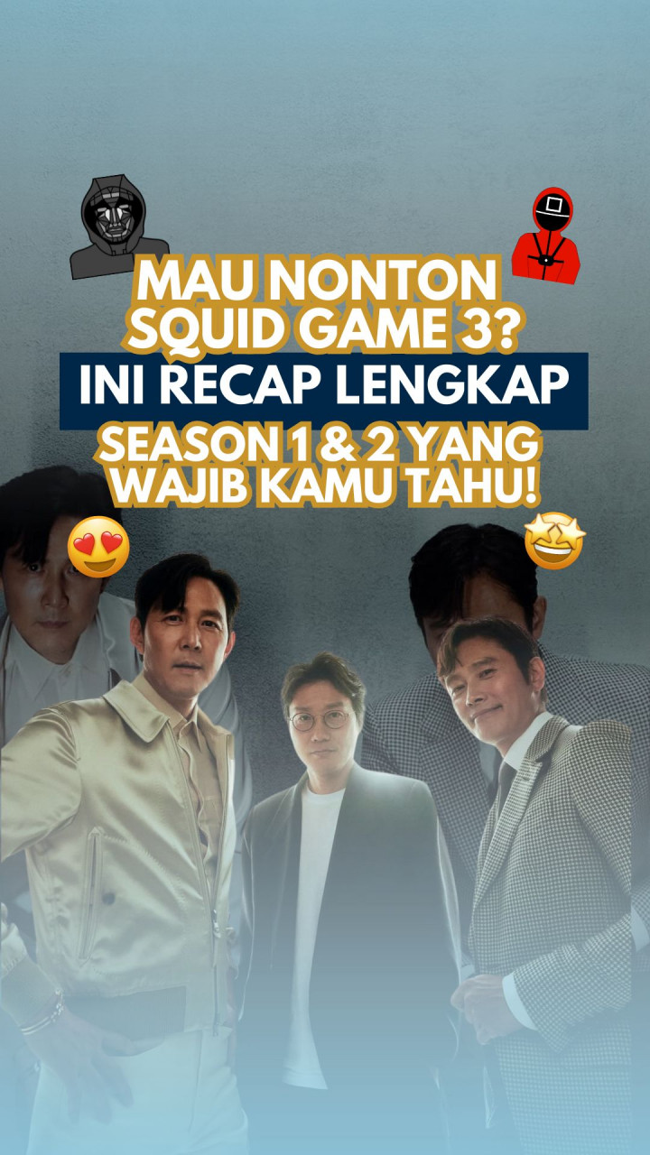 Mau Nonton Squid Game 3? Ini Recap Lengkap Season 1 & 2 yang Wajib Kamu Tahu!
