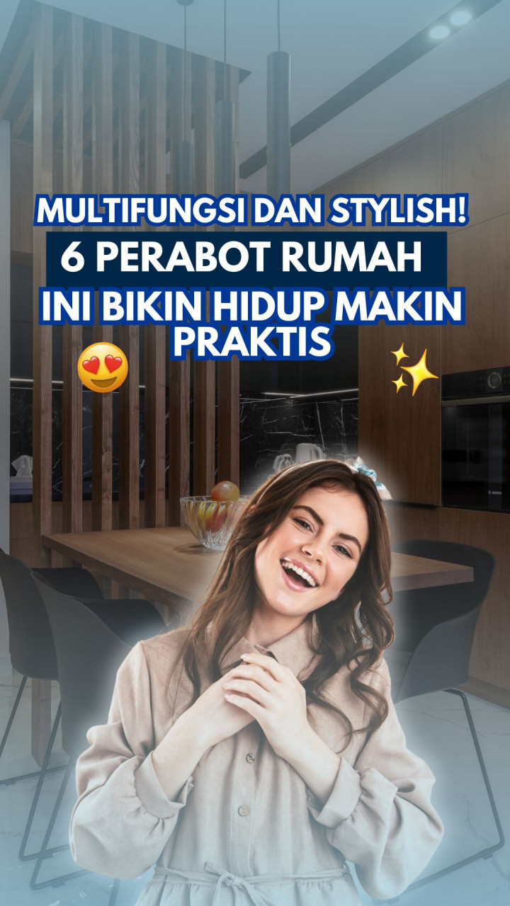 Multifungsi dan Stylish! 6 Perabot Rumah Ini Bikin Hidup Makin Praktis
