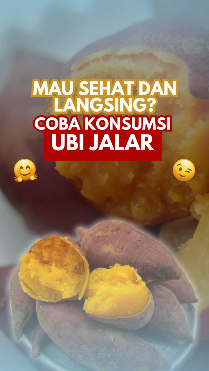 Mau Sehat dan Langsing? Coba Konsumsi Ubi Jalar