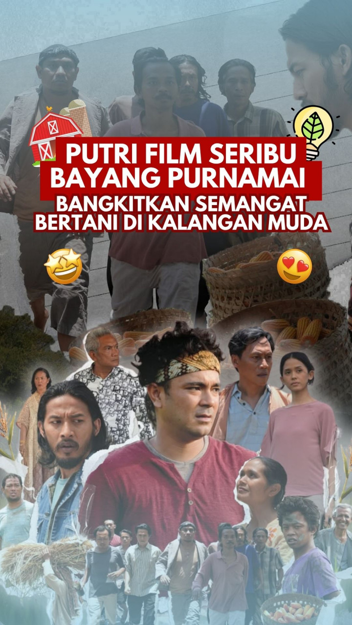 Film Seribu Bayang Purnama Bangkitkan Semangat Bertani di Kalangan Muda