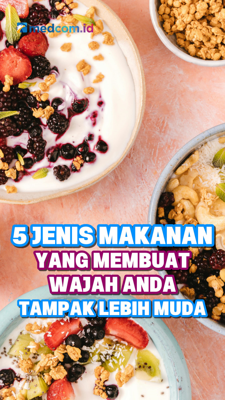 5 Jenis Makanan yang Membuat Wajah Anda Tampak Lebih Muda