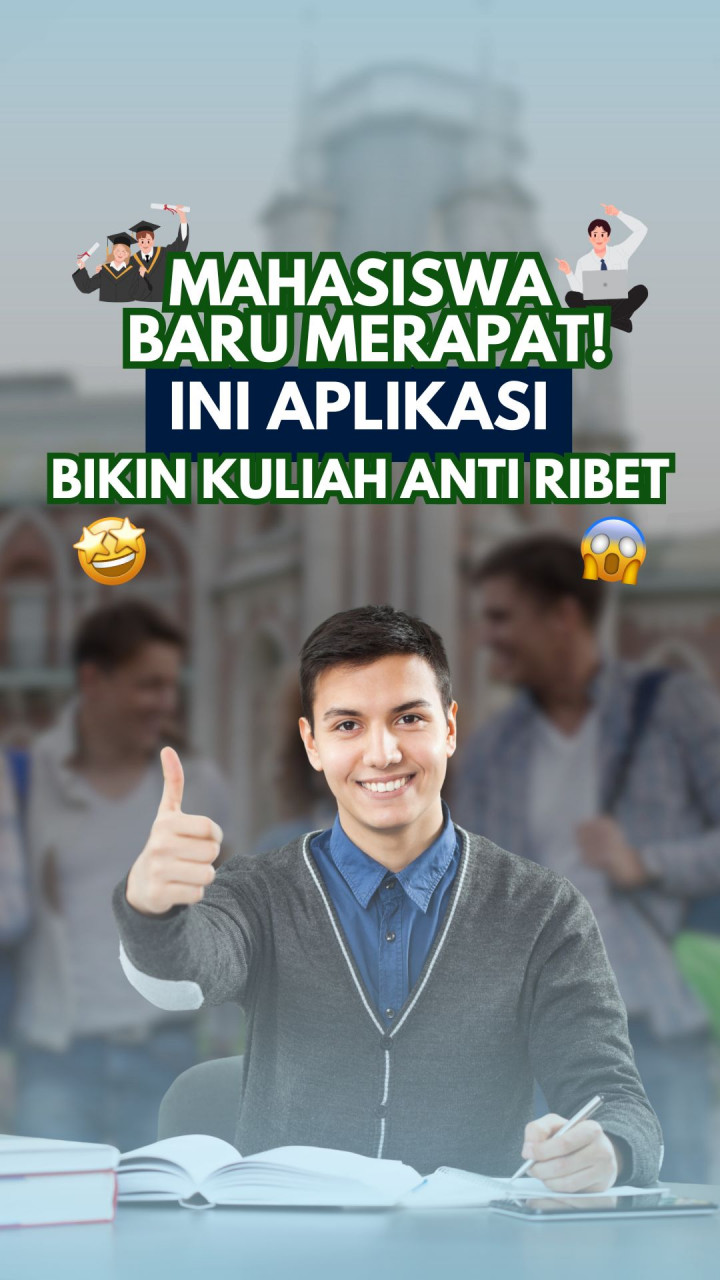 Mahasiswa Baru Merapat! Ini Aplikasi Bikin Kuliah Anti Ribet